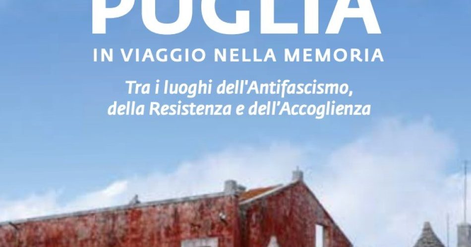 Puglia in viaggio nella memoria